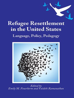 cover image of Refugee Resettlement in the United States